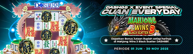 DASH88 X EVENT SPESIAL SCATTER HITAM CUAN EVERYDAY