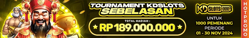 KDSLOTS X TOURNAMENT SEBELASAN 2024