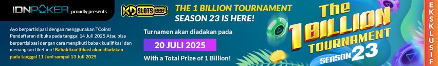 KDSLOTS X TOURNAMENT 1 MILYAR SEASON 23