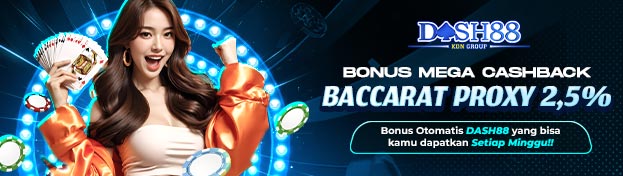 DASH88 X BONUS CASHBACK CASINO PROXY BETTING 2,5%