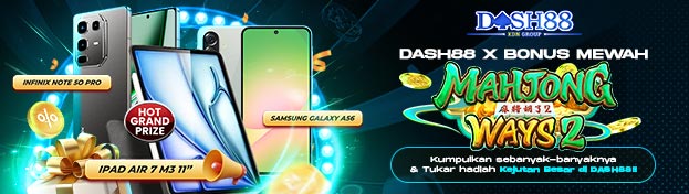 DASH88 X BONUS MEWAH SPESIAL MAHJONG WAYS