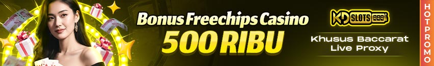 KDSLOTS X CASINO PROXY BETTING FREECHIP 500 RIBU