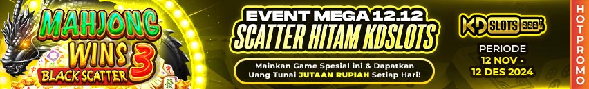 KDSLOTS X EVENT MEGA 12.12 SCATTER HITAM