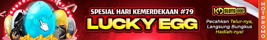 KDSLOTS X LUCKY EGG SPESIAL KEMERDEKAAN #79