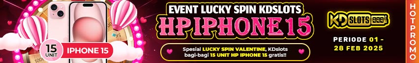 KDSLOTS X EVENT MERIAH LUCKY SPIN HADIAH IPHONE 15