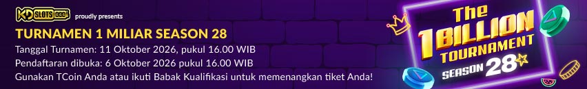 KDSLOTS X TOURNAMENT 1 MILYAR SEASON 28