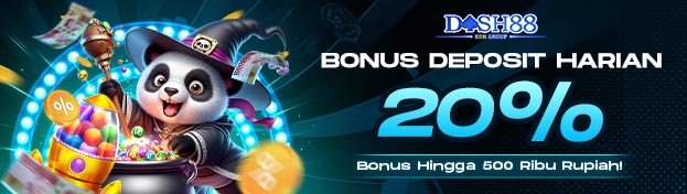 DASH88 X BONUS DEPOSIT HARIAN 20%
