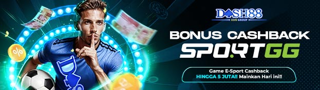 DASH88 X BONUS CASHBACK SPORTGG 5%