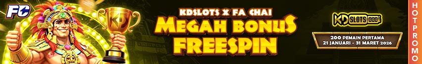 KDSLOTS X MEGAH BONUS FREESPIN FA CHAI