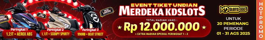 KDSLOTS X LOMBA AGUSTUS MAIN AKTIF KEJAR TIKET UNDIAN