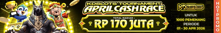 KDSLOTS X APRIL CASH RACE TOURNAMENT