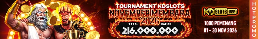 KDSLOTS X TOURNAMENT NOVEMBER MEMBARA 2026