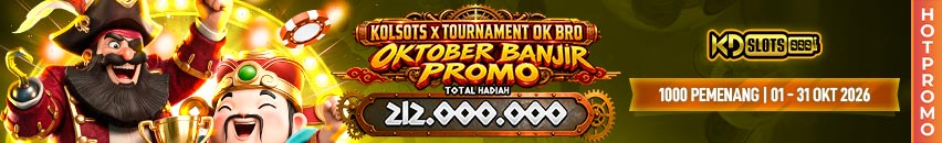 KDSLOTS X TOURNAMENT OK BRO (OKTOBER BANJIR PROMO)