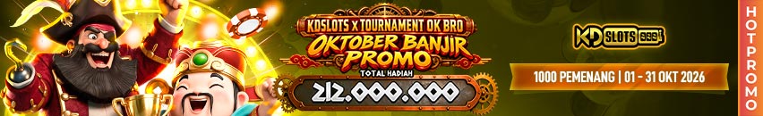KDSLOTS X TOURNAMENT OK BRO (OKTOBER BANJIR PROMO)