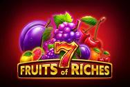 7 Fruits of Riches