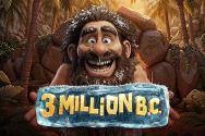 3 MILLION B.C