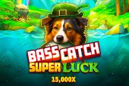 Bass Catch Super Luck