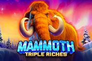 Mammoth Triple Riches