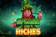 Splash Of Riches