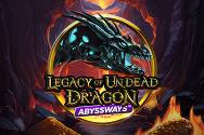 Legacy of Undead Dragon ABYSSWAYS