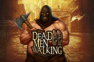 Dead Men Walking