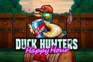 Duck Hunters Happy Hour