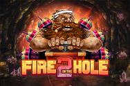 Fire in the Hole 2