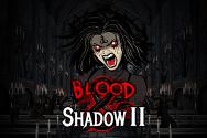 Blood and Shadow 2