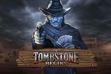 Tombstone Begins
