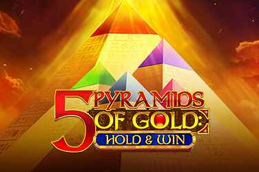 5 Pyramids of Gold: Hold & Win