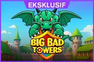 Big Bad Towers
