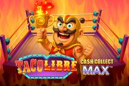 Taco Libre: Cash Collect Max