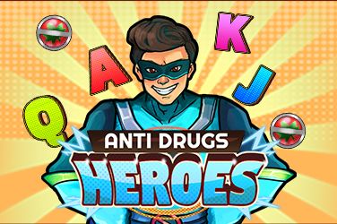 Anti Drugs Heroes