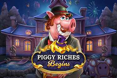Piggy Riches Begins