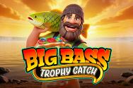 Big Bass Trophy Catch