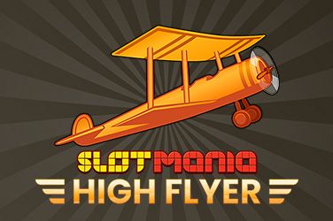 Slot Mania High Flyer